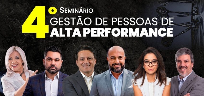 4º Seminário Gestão de Pessoas de Alta Performance