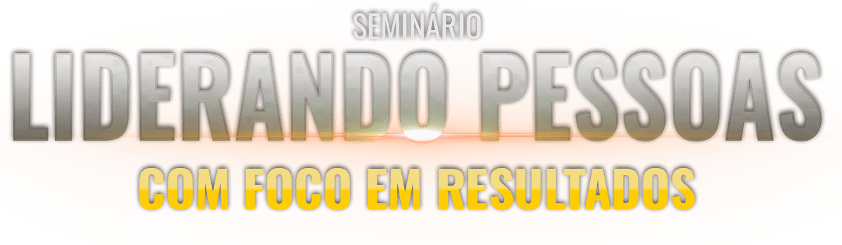 Liderando Pessoas com Foco em Resultados