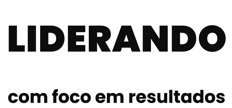 Liderando Pessoas com Foco em Resultados